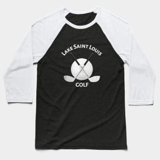 Lake Saint Louis Golf Baseball T-Shirt